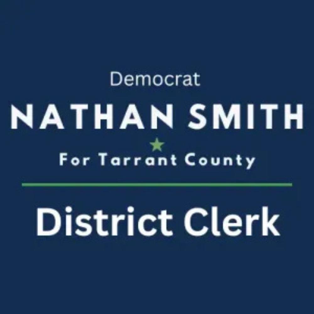 Democrat Nathan smith for tarrant county district clerk